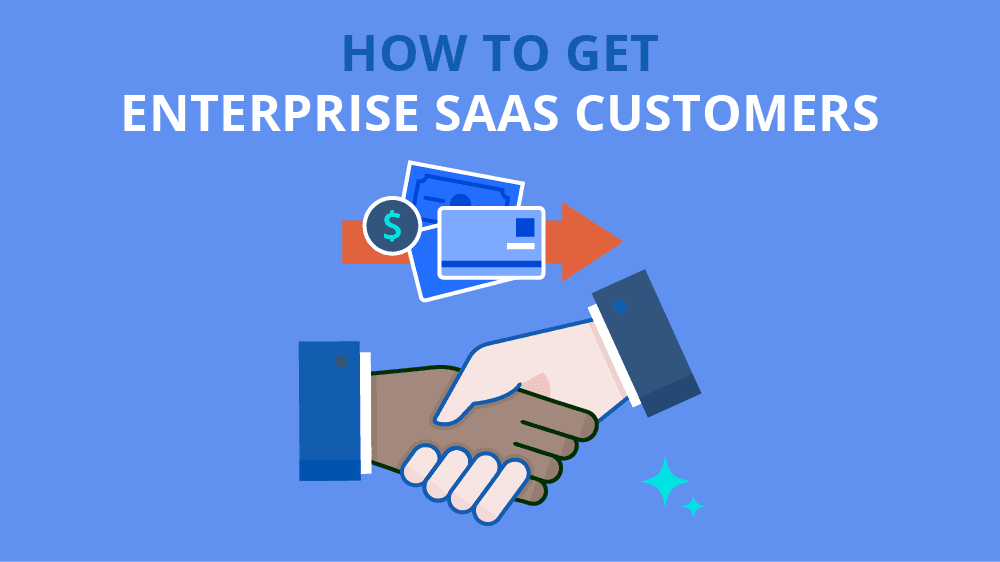 What is Enterprise SaaS Your Guide to Going Upmarket